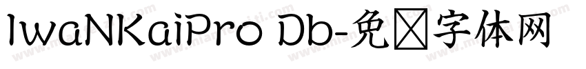 IwaNKaiPro Db字体转换
